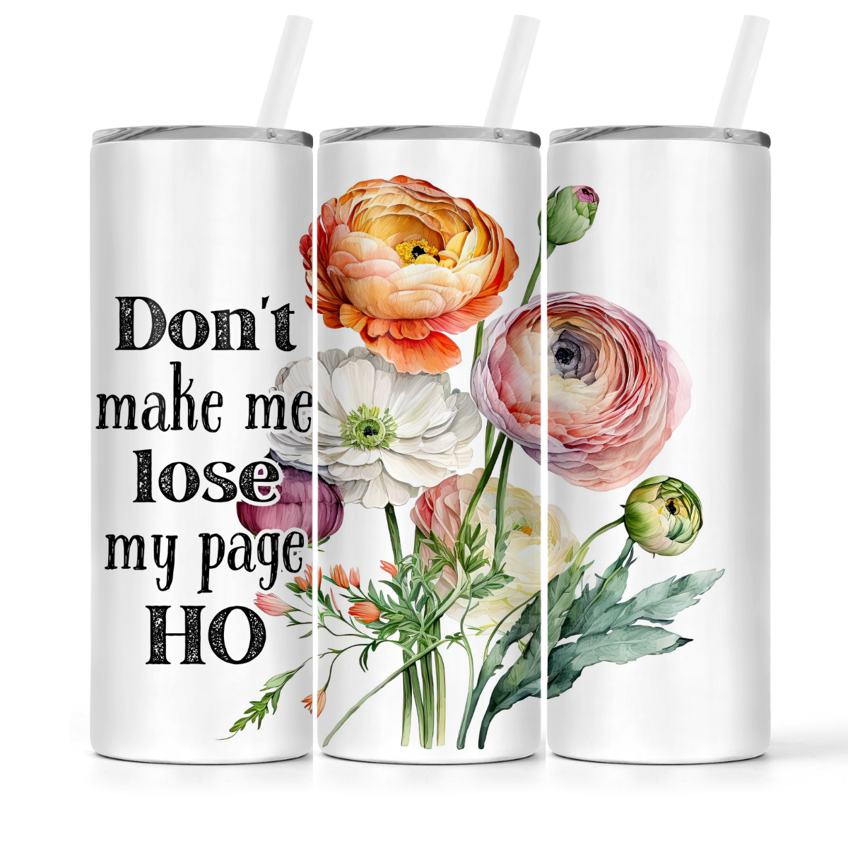 The Pretty Things - Insulated Tumbler - Don't Make Me Lose My Page Ho