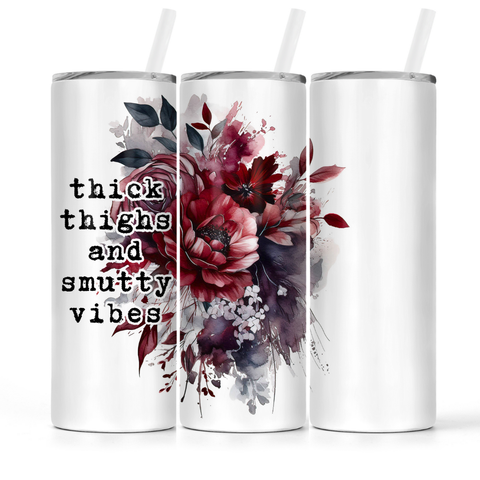 The Pretty Things - Insulated Tumbler - Thick Thighs And Smutty Vibes | Book Lovers Tumbler