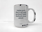 Coco + Bie - Don't Let Any MF'er Disturb Your Peace Mug - Sarcasm, Funny