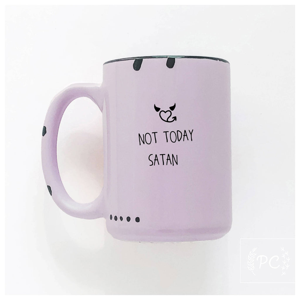 Prairie Chick Prints - Not today satan | ceramic mug