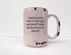 Coco + Bie - Don't Let Any MF'er Disturb Your Peace Mug - Sarcasm, Funny