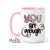 Studio Seventeen - You are Enough Coffee Mug