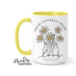 Studio Seventeen - Show Yourself some love Coffee Mug