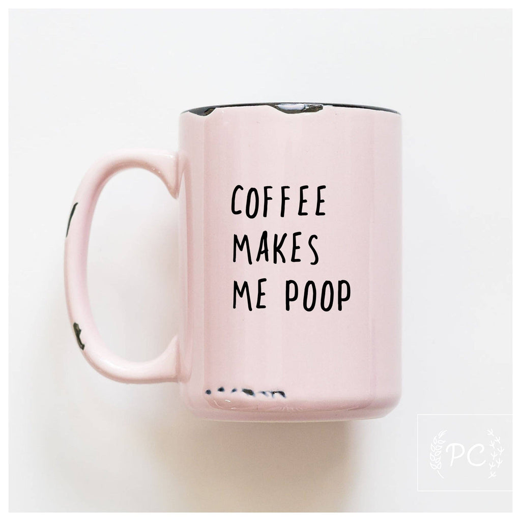 Prairie Chick Prints - Coffee makes me poop | ceramic mug