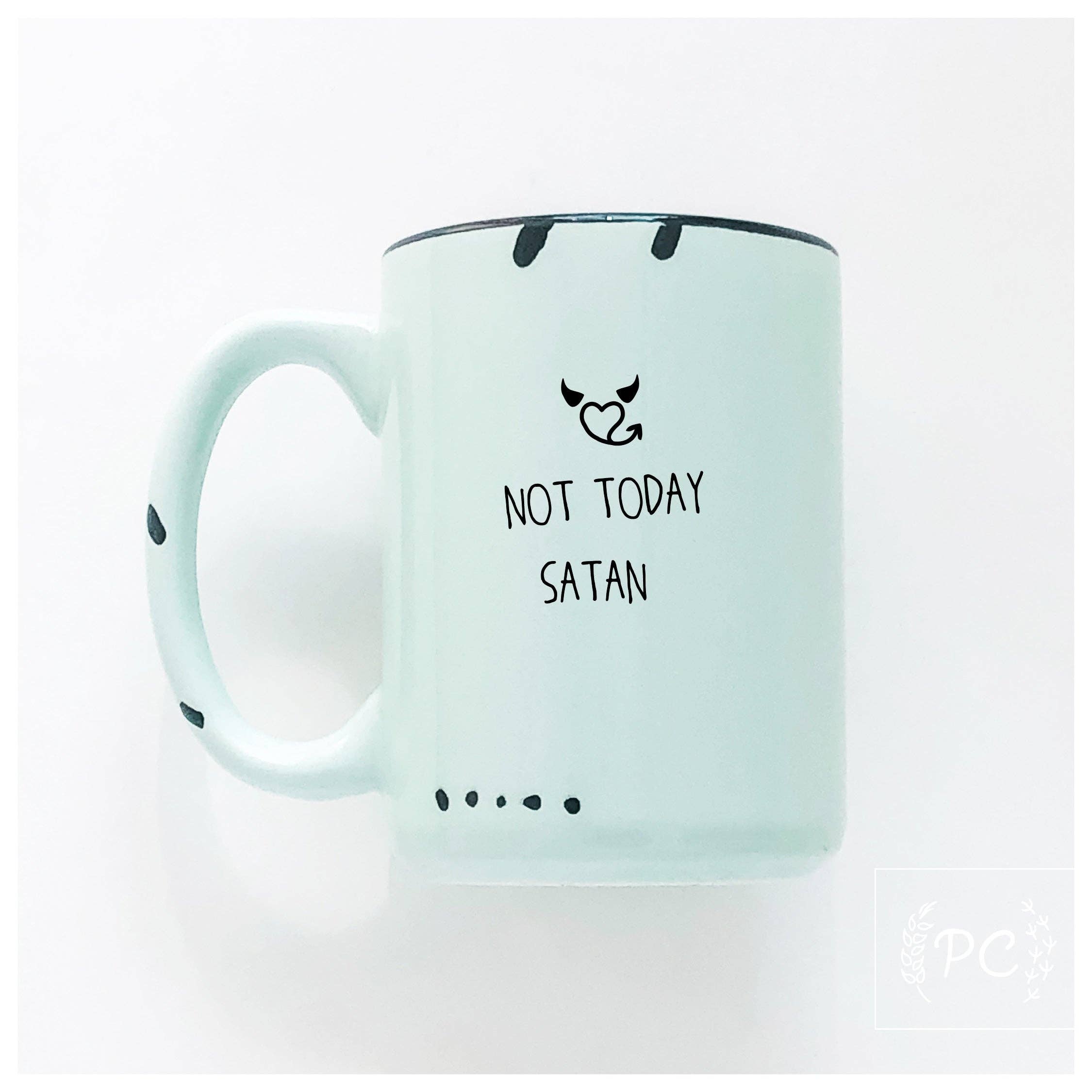 Prairie Chick Prints - Not today satan | ceramic mug