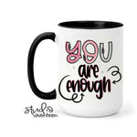 Studio Seventeen - You are Enough Coffee Mug
