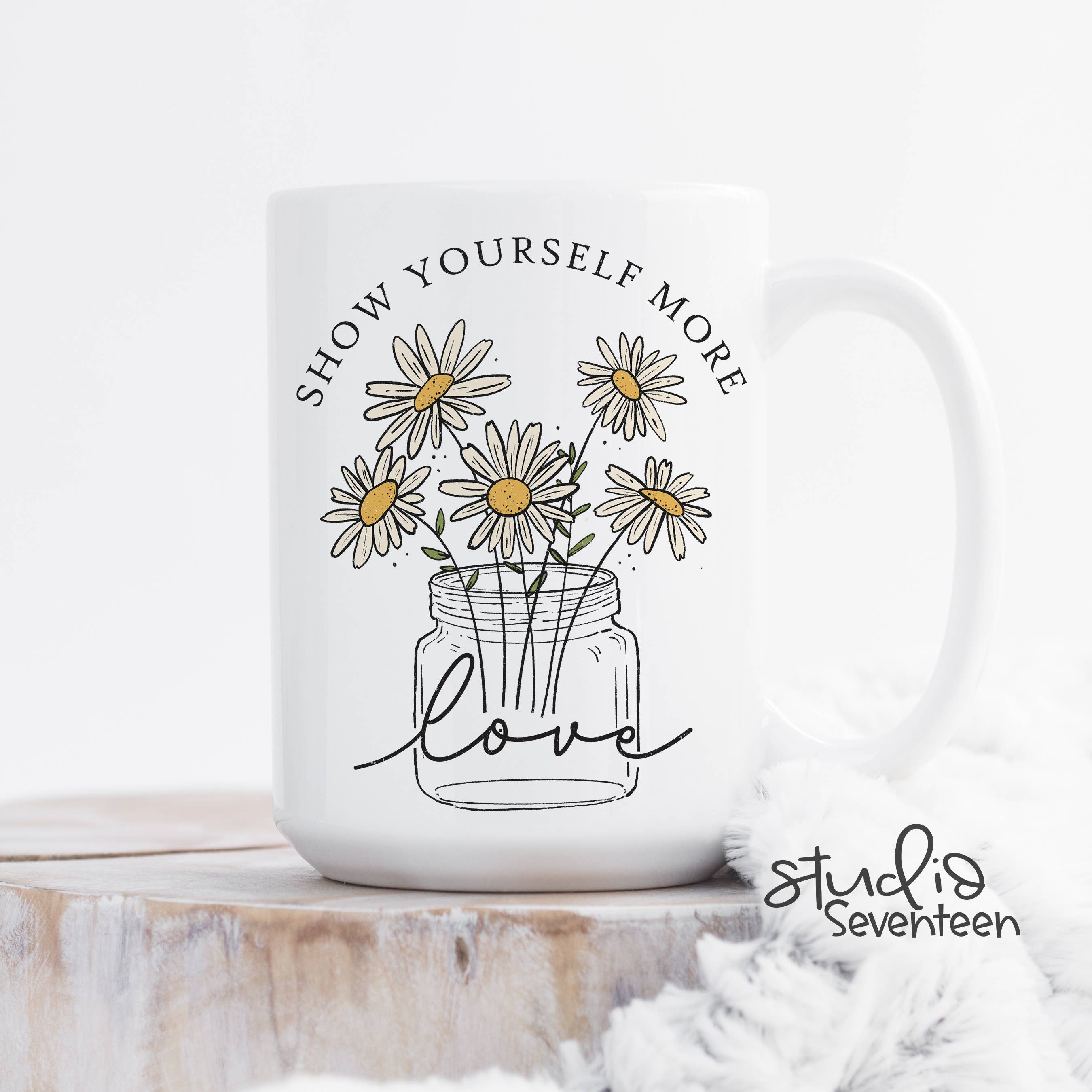 Studio Seventeen - Show Yourself some love Coffee Mug