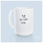 Prairie Chick Prints - Not today satan | ceramic mug