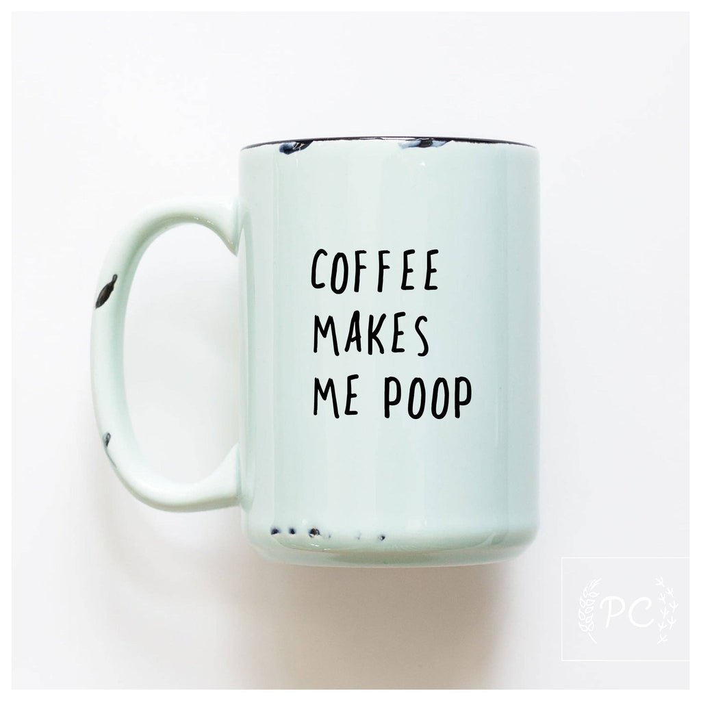 Prairie Chick Prints - Coffee makes me poop | ceramic mug