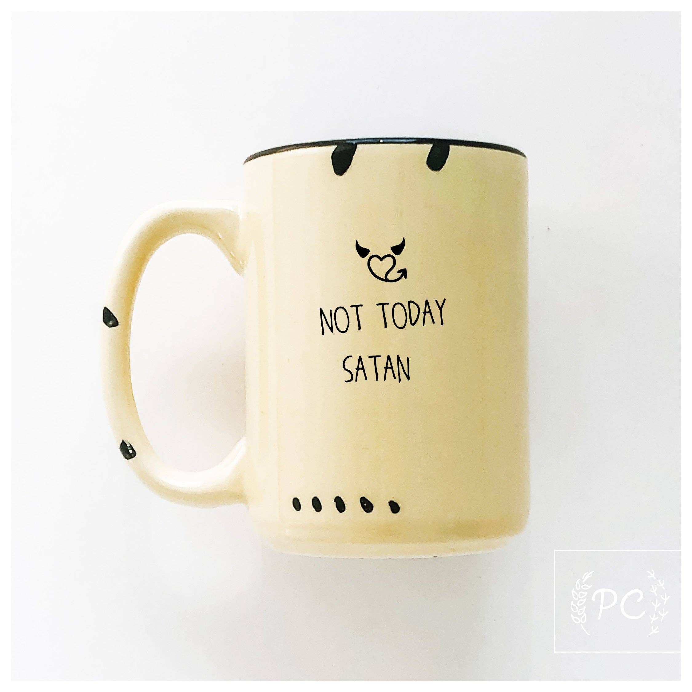 Prairie Chick Prints - Not today satan | ceramic mug