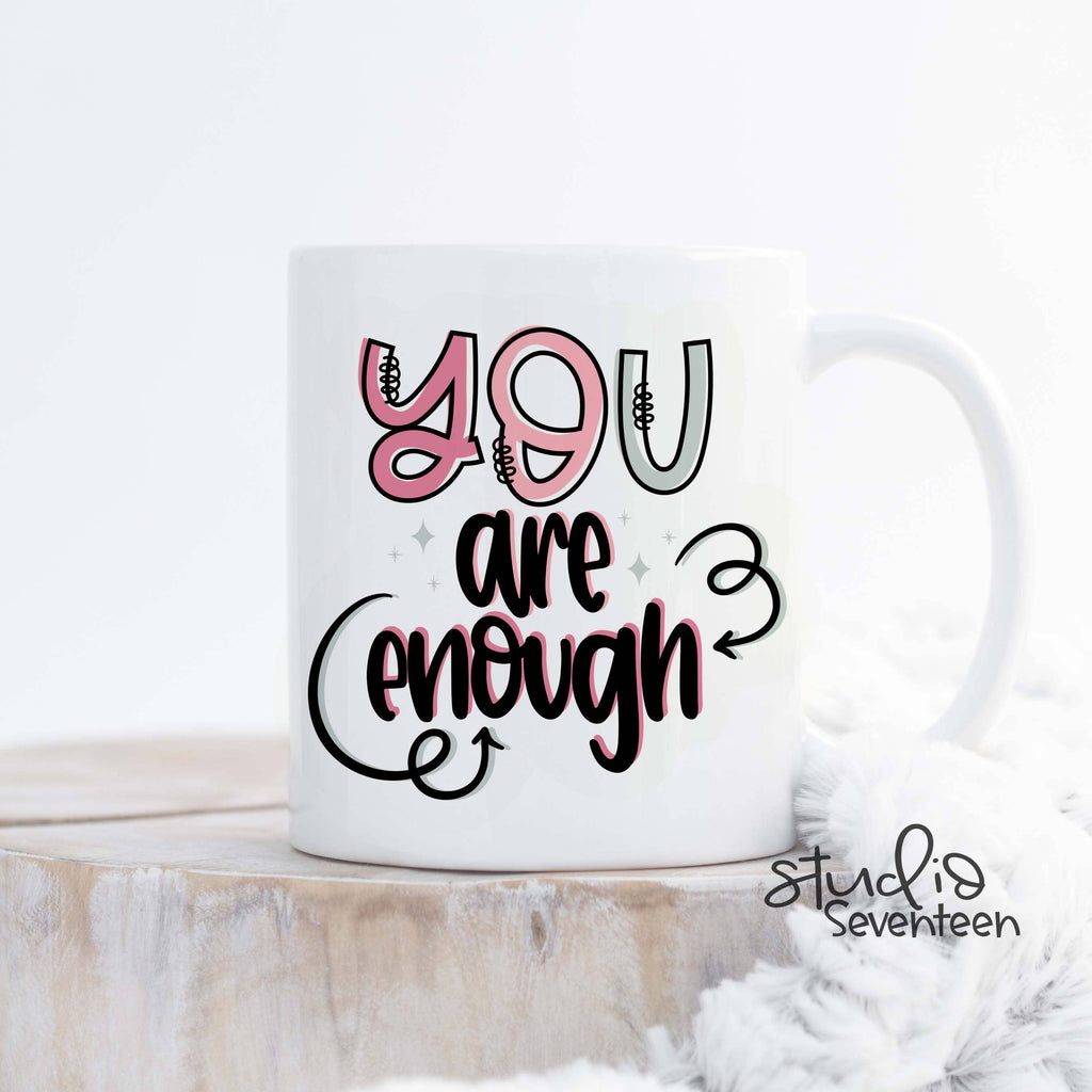 Studio Seventeen - You are Enough Coffee Mug