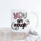 Studio Seventeen - You are Enough Coffee Mug