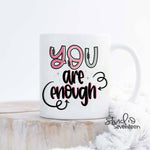 Studio Seventeen - You are Enough Coffee Mug