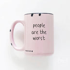 Prairie Chick Prints - People Are The Worst | Ceramic Mug