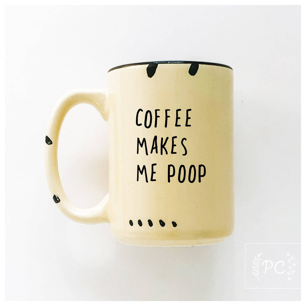 Prairie Chick Prints - Coffee makes me poop | ceramic mug