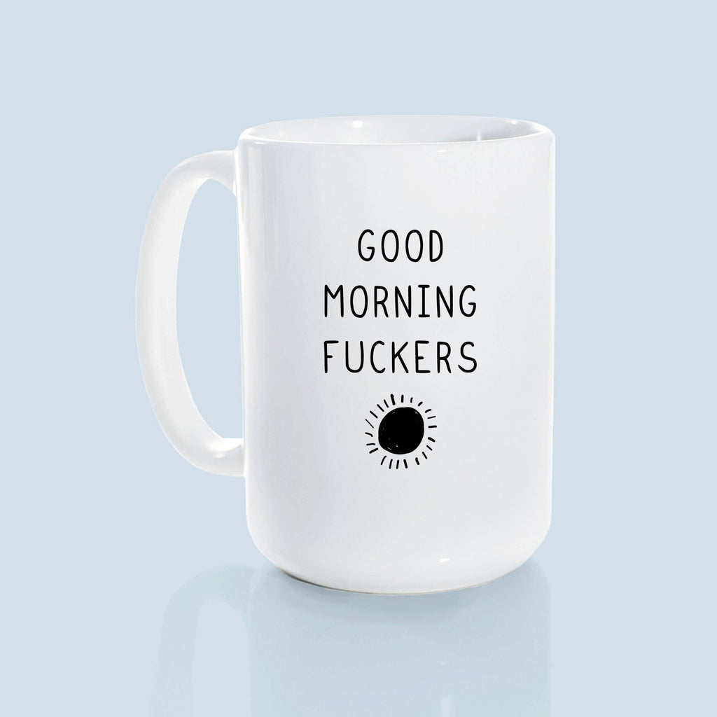 Prairie Chick Prints - Good morning fuckers | ceramic mug