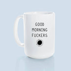 Prairie Chick Prints - Good morning fuckers | ceramic mug