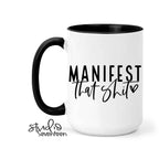 Studio Seventeen - Manifest That Shit Coffee Mug