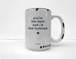 Coco + Brie - You're The Best & I'm The Luckiest Mug - Love, Appreciation