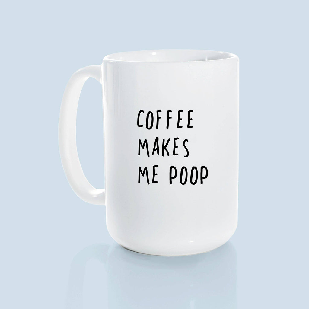 Prairie Chick Prints - Coffee makes me poop | ceramic mug