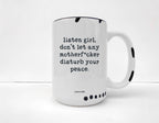 Coco + Bie - Don't Let Any MF'er Disturb Your Peace Mug - Sarcasm, Funny