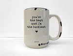 Coco + Brie - You're The Best & I'm The Luckiest Mug - Love, Appreciation