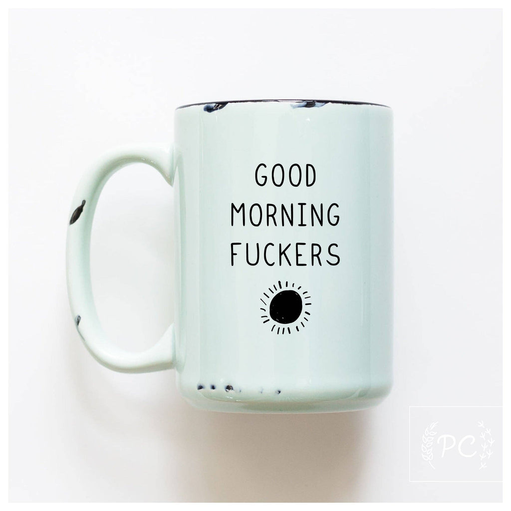 Prairie Chick Prints - Good morning fuckers | ceramic mug
