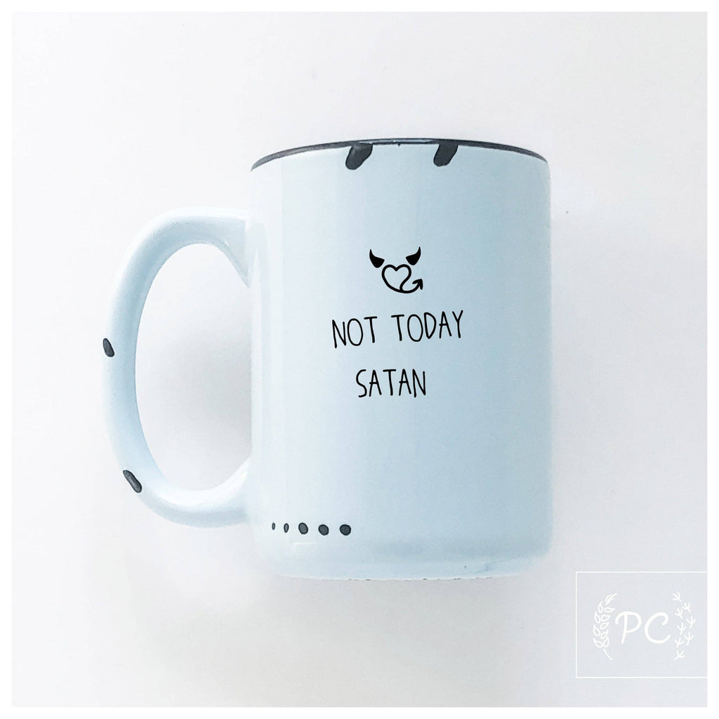 Prairie Chick Prints - Not today satan | ceramic mug