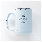 Prairie Chick Prints - Not today satan | ceramic mug