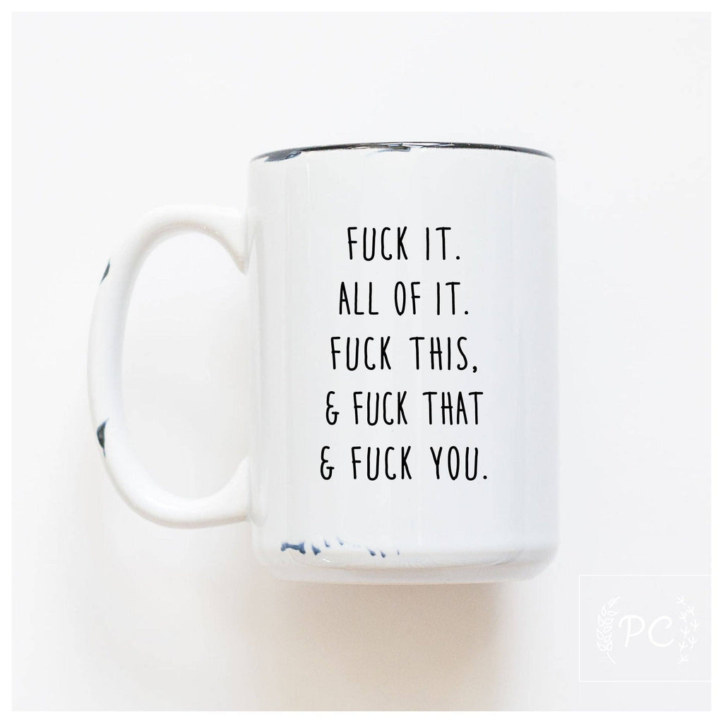 Prairie Chick - Fuck All Of It | Ceramic Mug