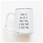 Prairie Chick - Fuck All Of It | Ceramic Mug