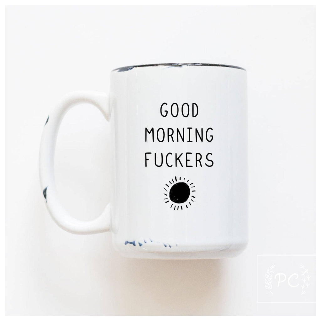 Prairie Chick Prints - Good morning fuckers | ceramic mug