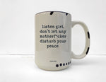 Coco + Brie - Don't Let Any MF'er Disturb Your Peace Mug - Sarcasm, Funny
