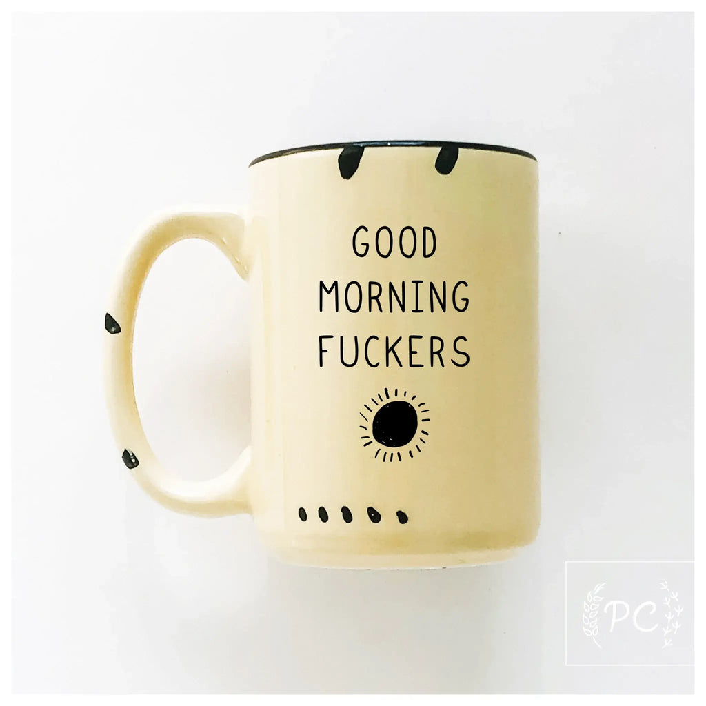 Prairie Chick Prints - Good morning fuckers | ceramic mug