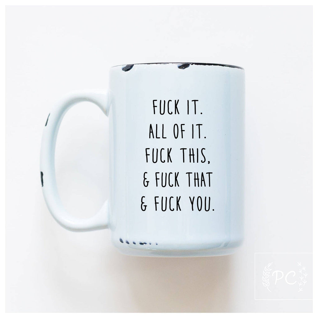 Prairie Chick - Fuck All Of It | Ceramic Mug